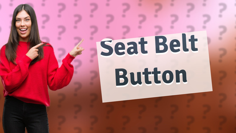 Seat Belt Button