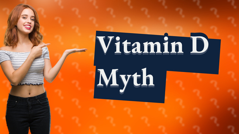 Vitamin D Myth
