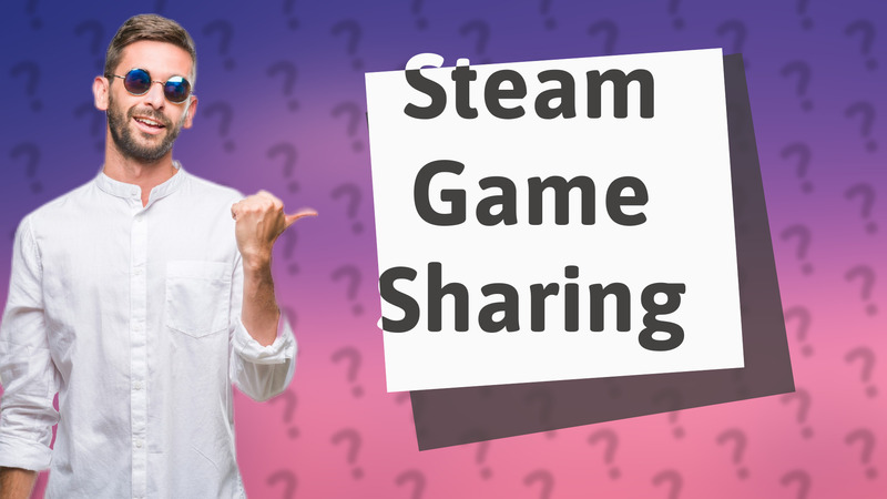 Steam Game Sharing