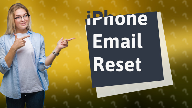 iPhone Email Reset