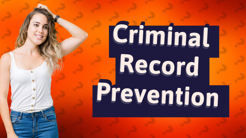 Criminal Record Prevention