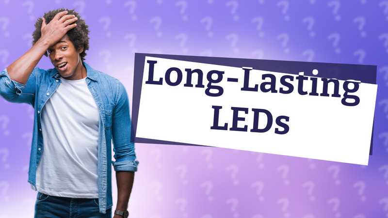 Long-Lasting LEDs