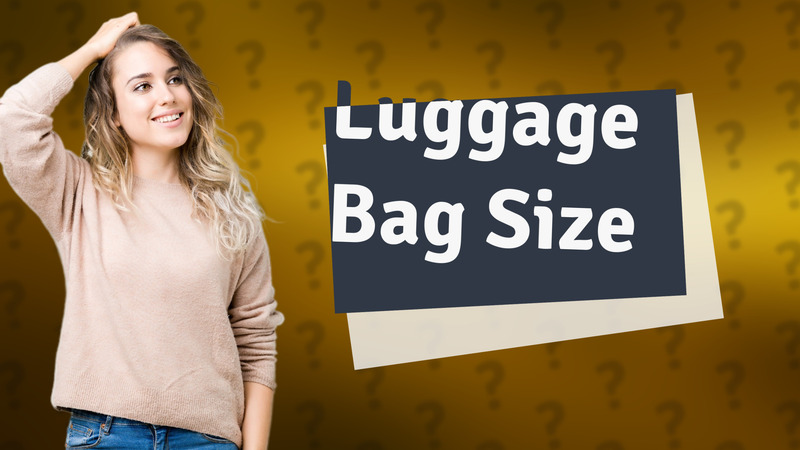 Luggage Bag Size