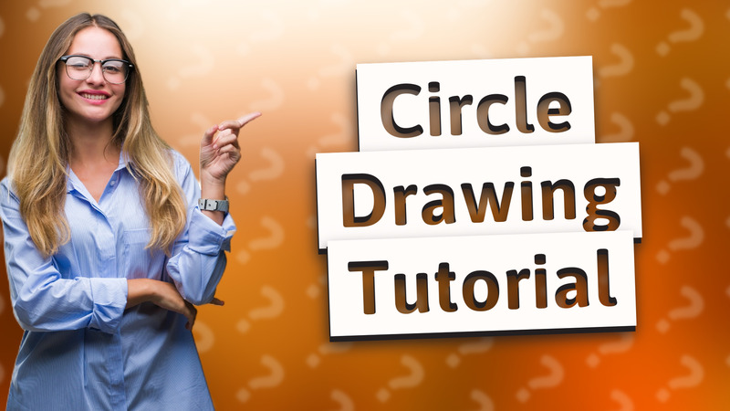 Circle Drawing Tutorial