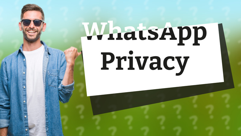 WhatsApp Privacy