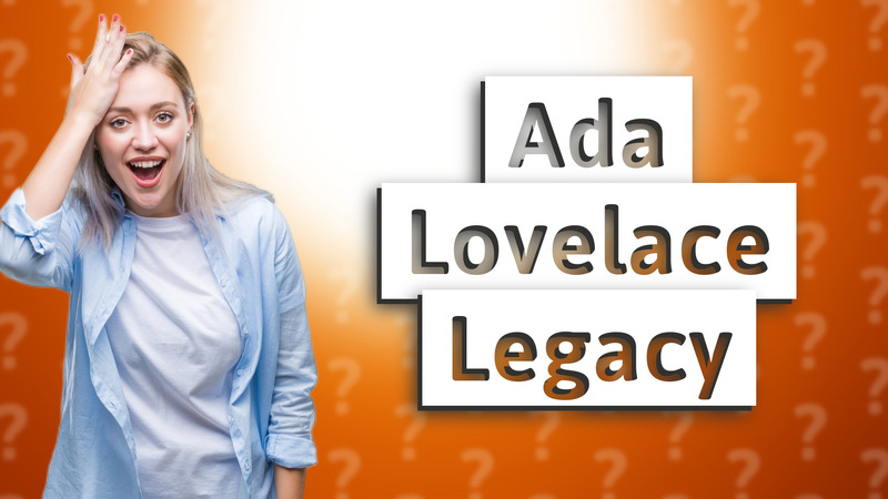 Ada Lovelace Legacy