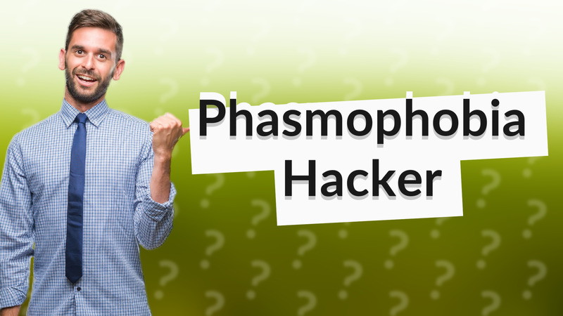 Phasmophobia Hacker