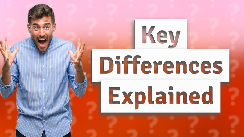 Key Differences Explained