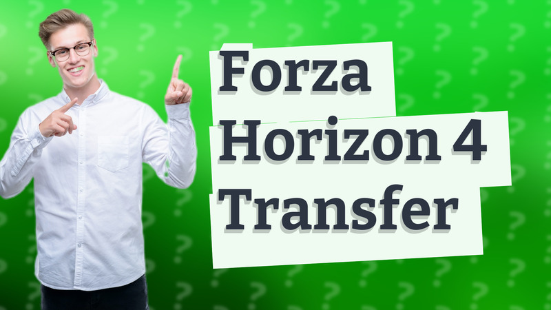 Forza Horizon 4 Transfer