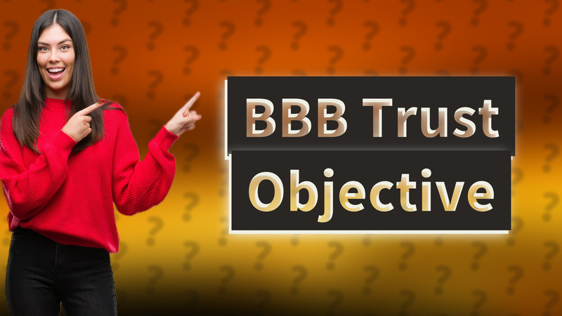 BBB Trust Objective