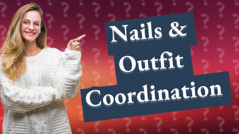 Nails & Outfit Coordination