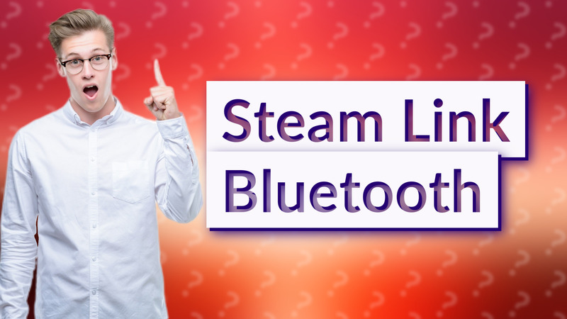 Steam Link Bluetooth