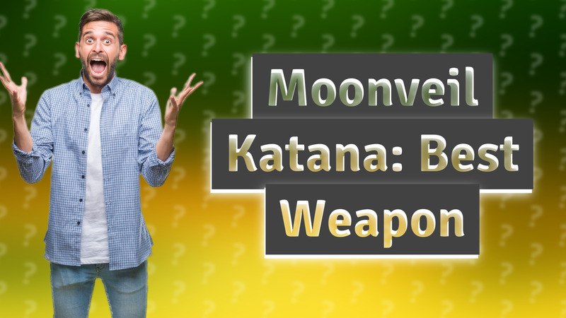 Moonveil Katana: Best Weapon