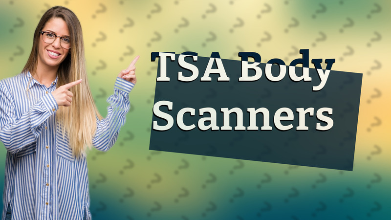 TSA Body Scanners