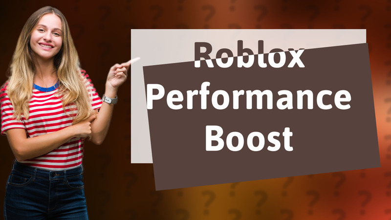Roblox Performance Boost
