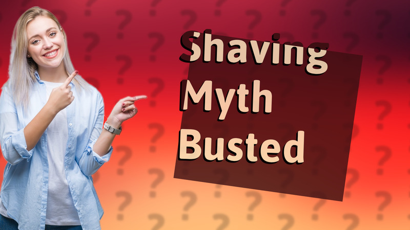 Shaving Myth Busted