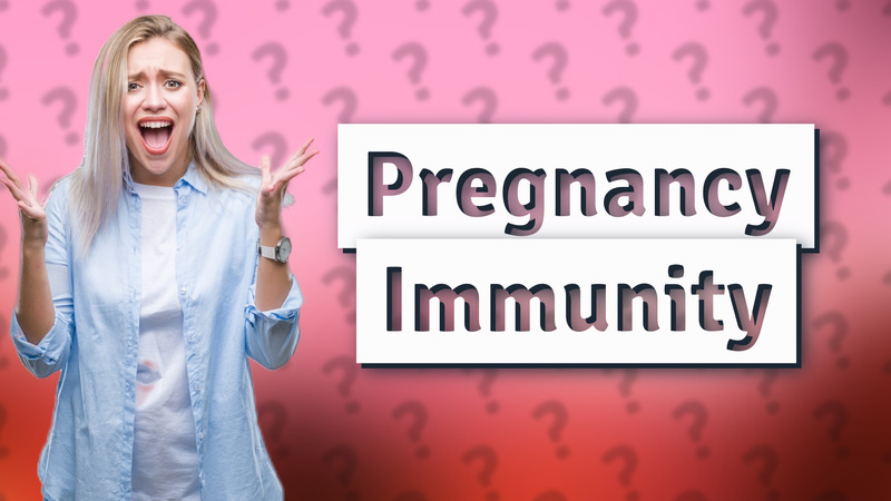 Pregnancy Immunity