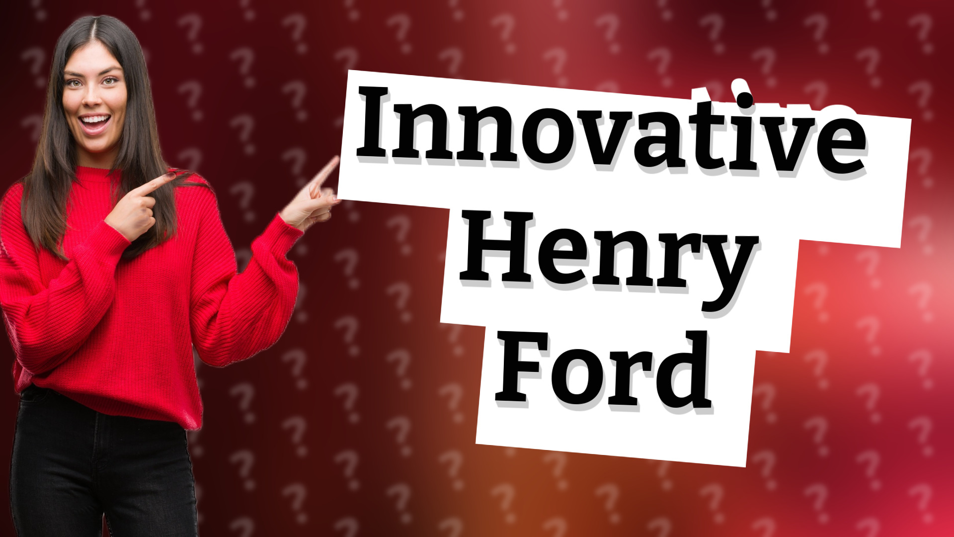 Innovative Henry Ford