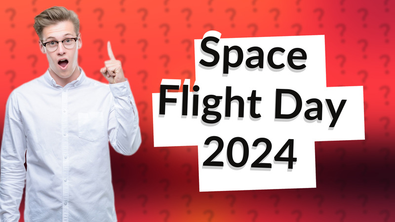 Space Flight Day 2024