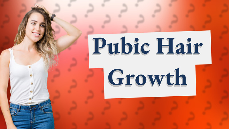 Pubic Hair Growth