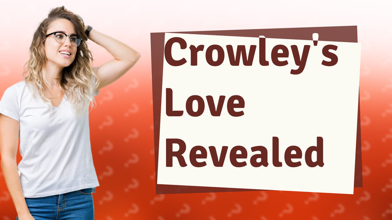 Crowley's Love Revealed