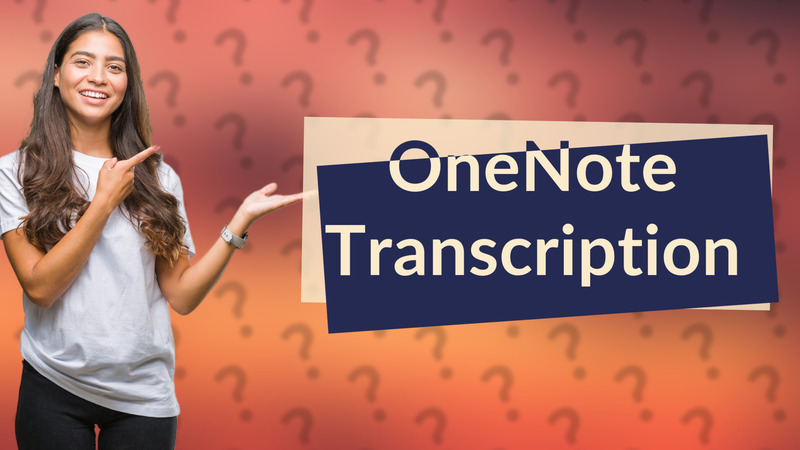 OneNote Transcription