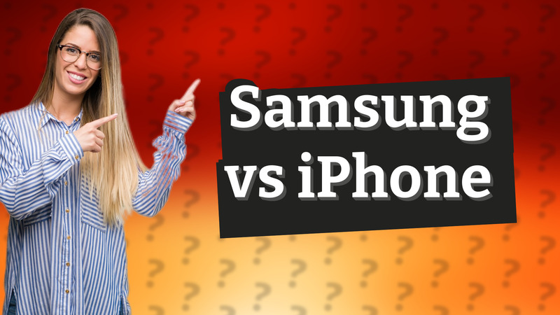 Samsung vs iPhone
