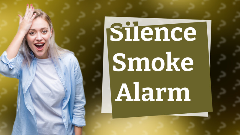 Silence Smoke Alarm