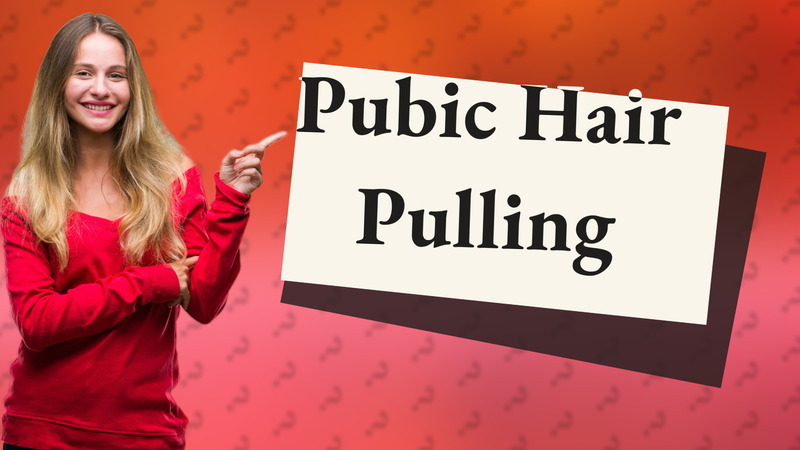 Pubic Hair Pulling