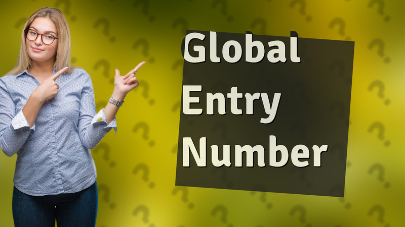 Global Entry Number