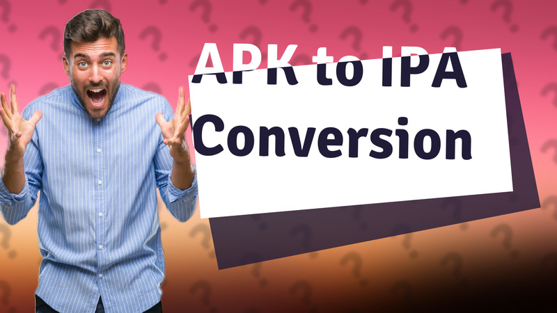 APK to IPA Conversion