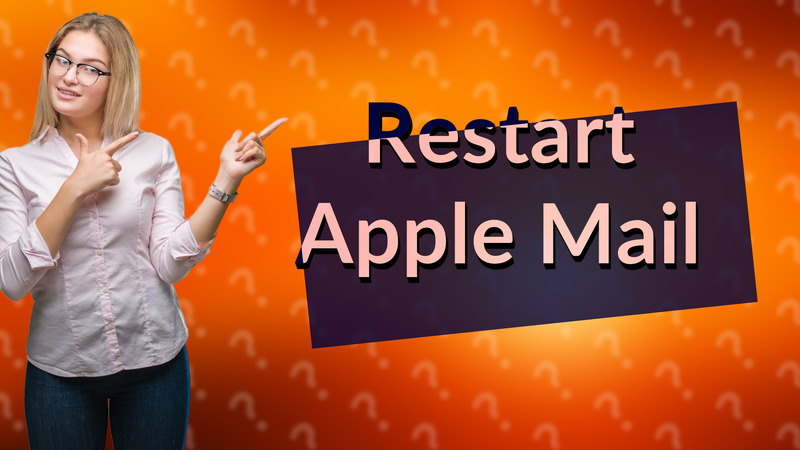 Restart Apple Mail