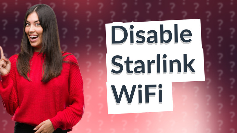 Disable Starlink WiFi