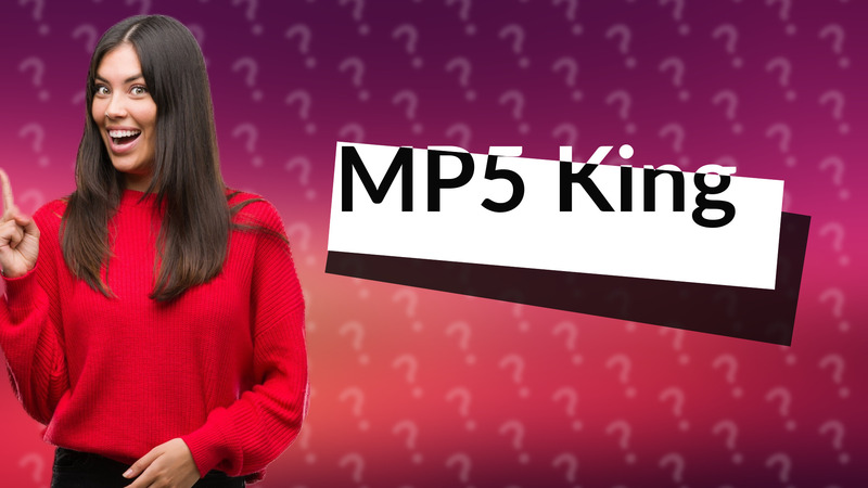 MP5 King