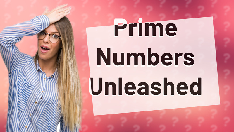 Prime Numbers Unleashed