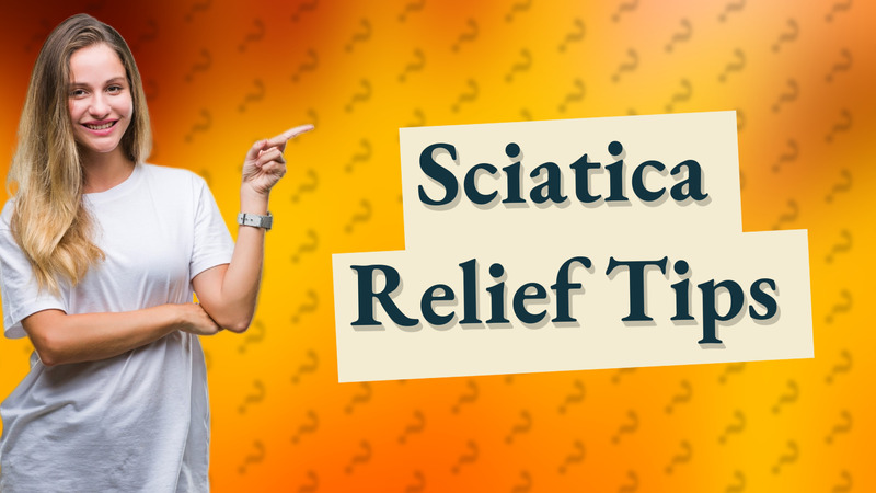 Sciatica Relief Tips