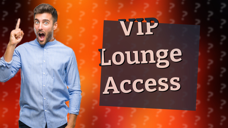 VIP Lounge Access