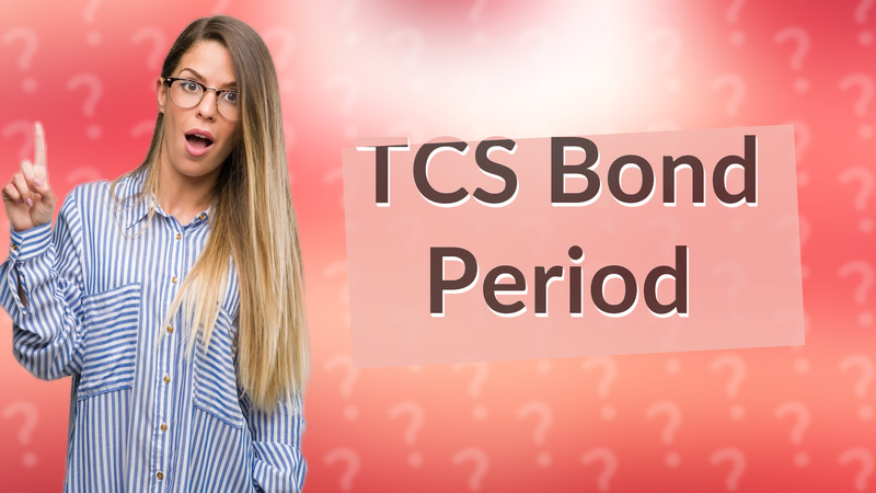 TCS Bond Period