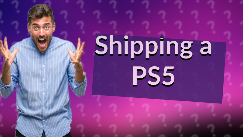 Shipping a PS5