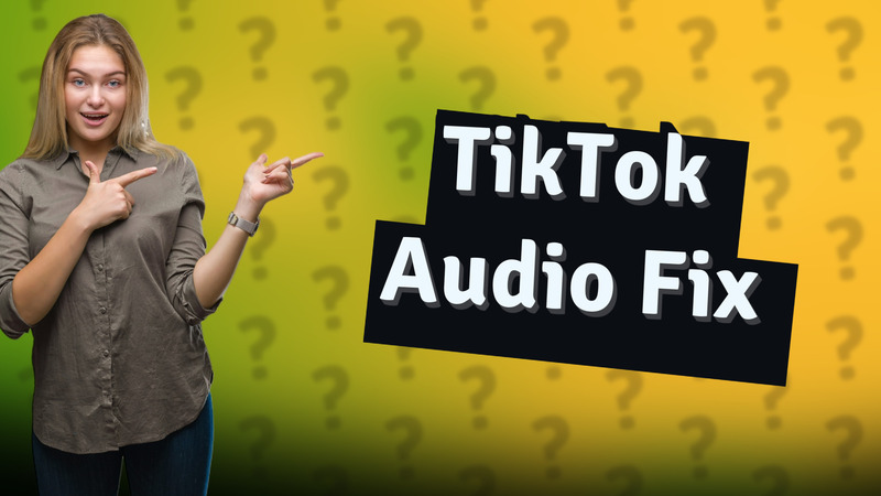 TikTok Audio Fix