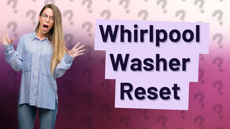 Whirlpool Washer Reset