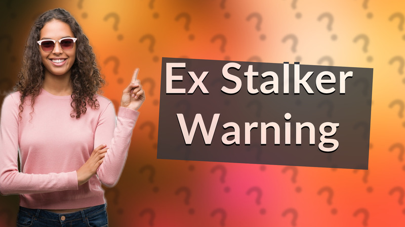 Ex Stalker Warning