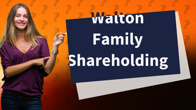 Walton Family Shareholding