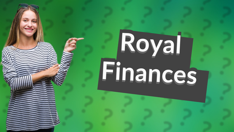 Royal Finances
