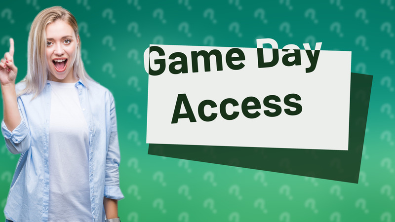 Game Day Access
