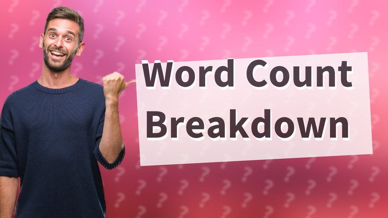 Word Count Breakdown