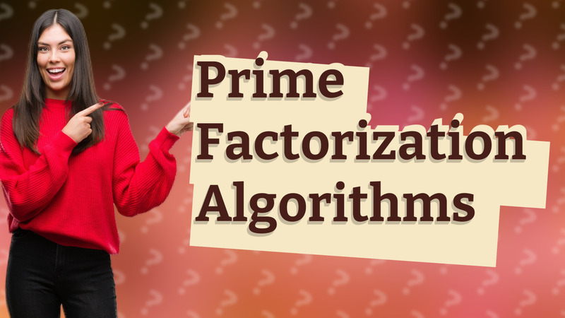 Prime Factorization Algorithms