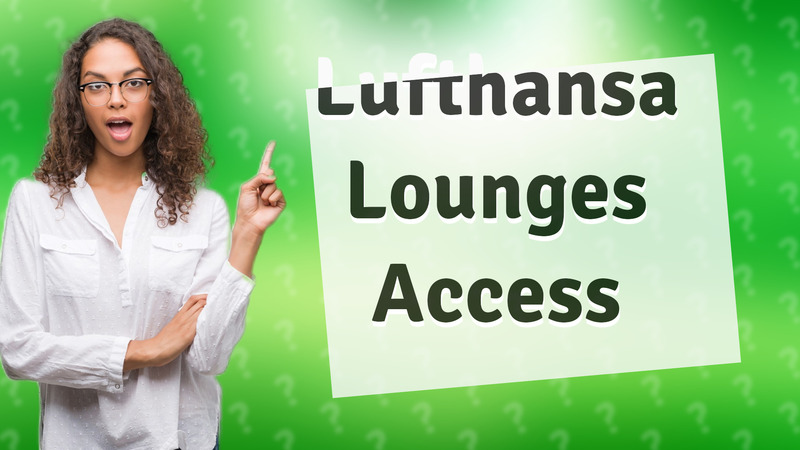 Lufthansa Lounges Access