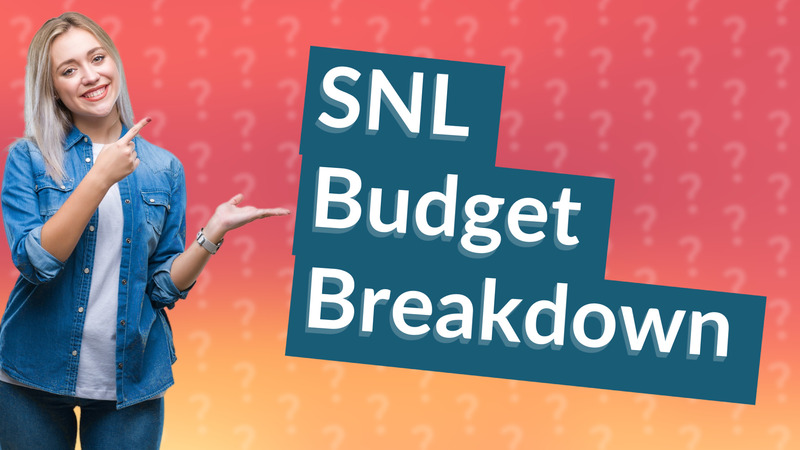 SNL Budget Breakdown