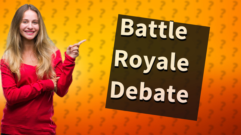 Battle Royale Debate
